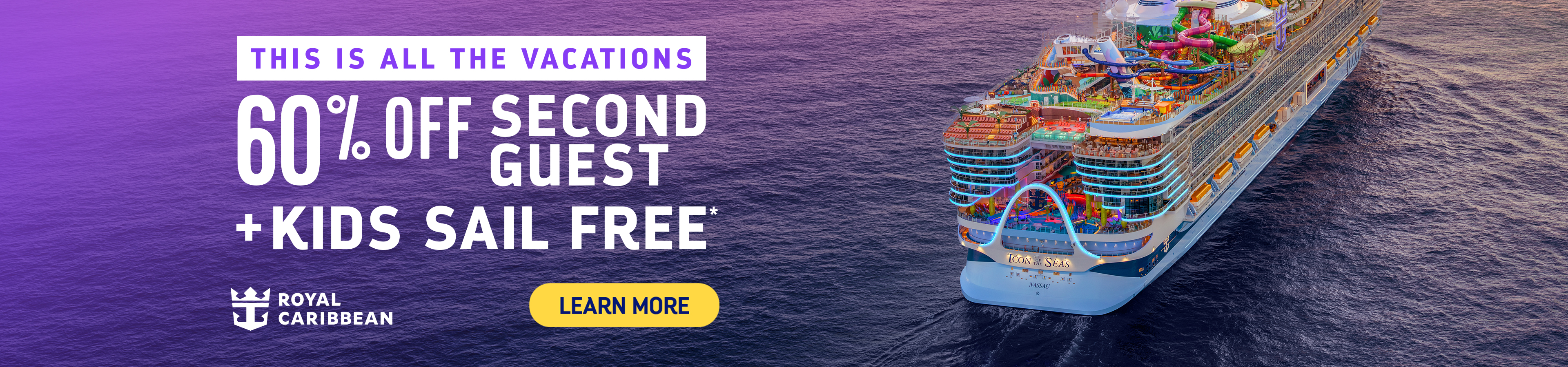 Royal Caribbean 60% Off Second Guest Plus Kids Sail Free